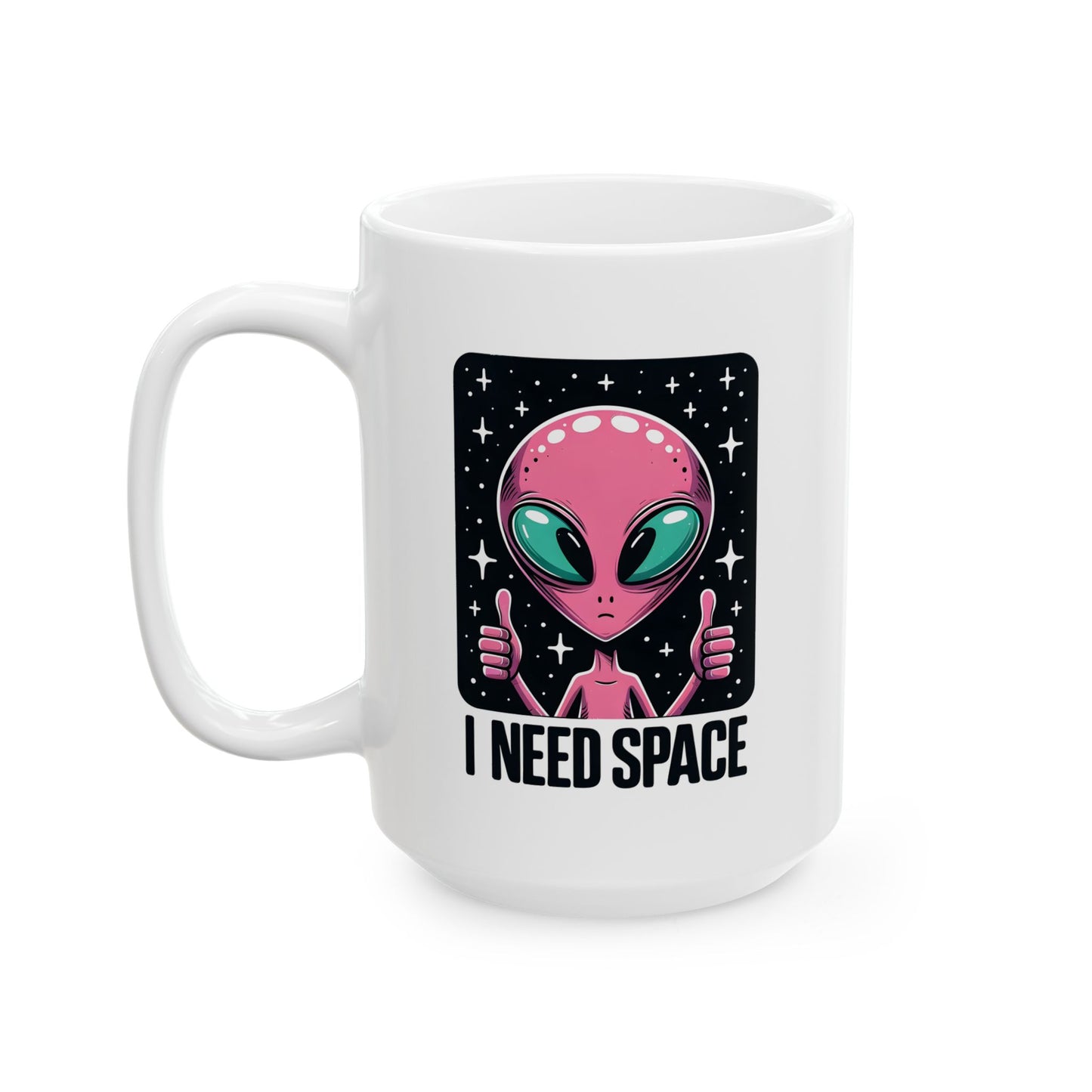 Alien Mug - I Need Space