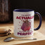 Humor Mug - I'm Not Fat