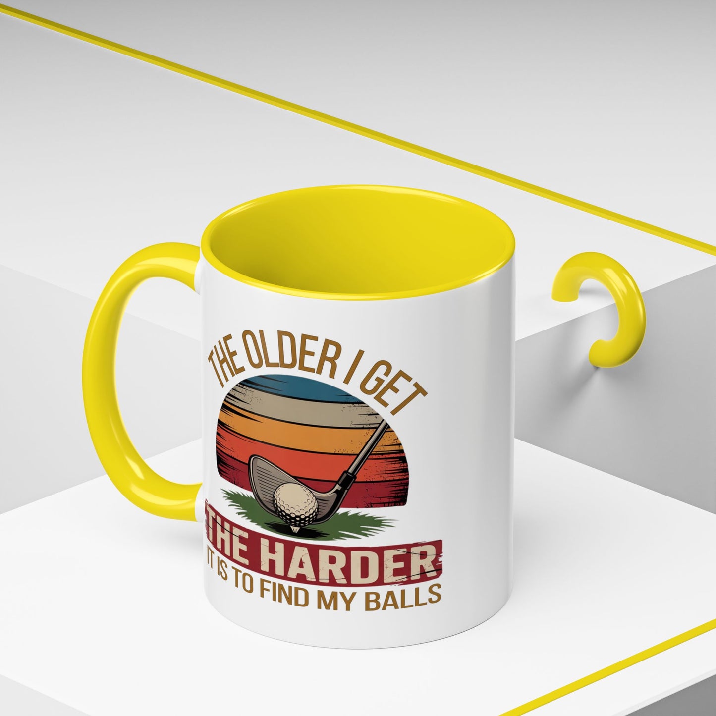 Humor Mug - The Older I Get