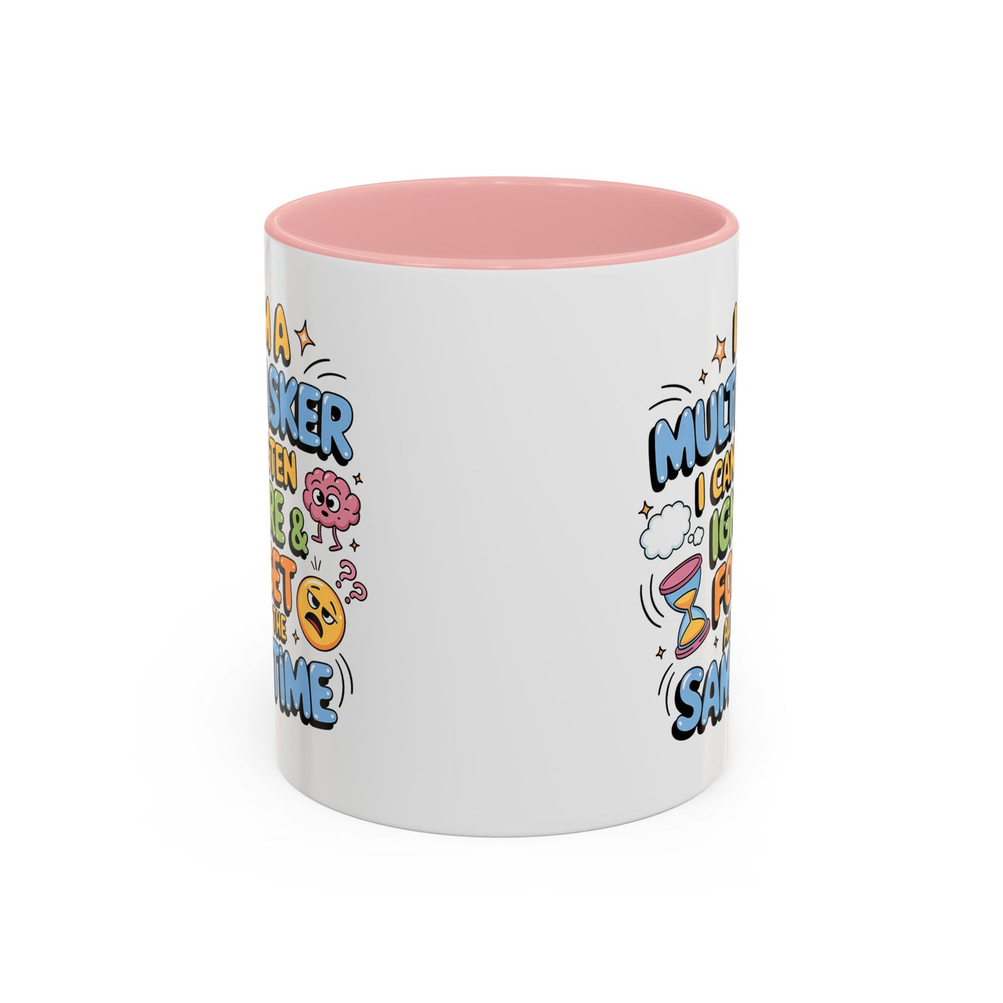 Humor Mug - I Am a Multitasking