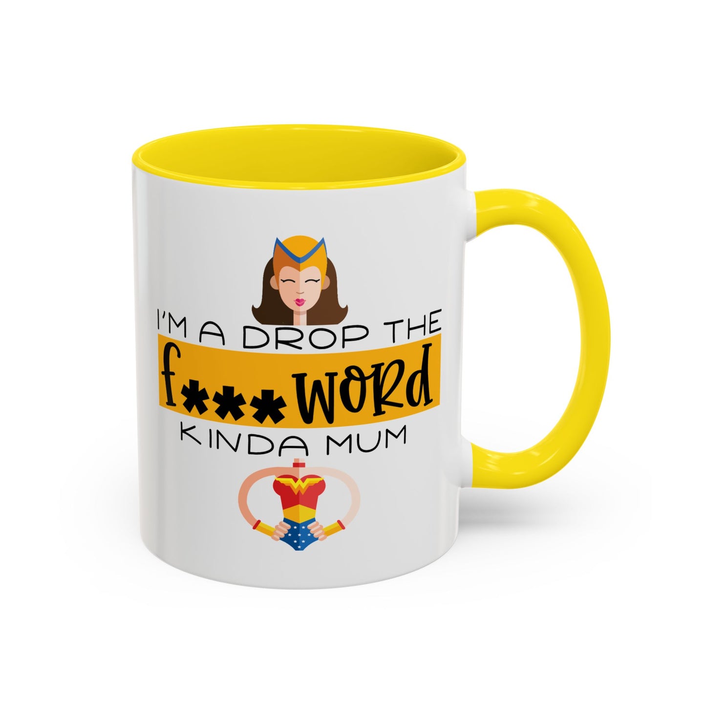 Adult Mug - I'm a Drop The F Word Kinda Mom