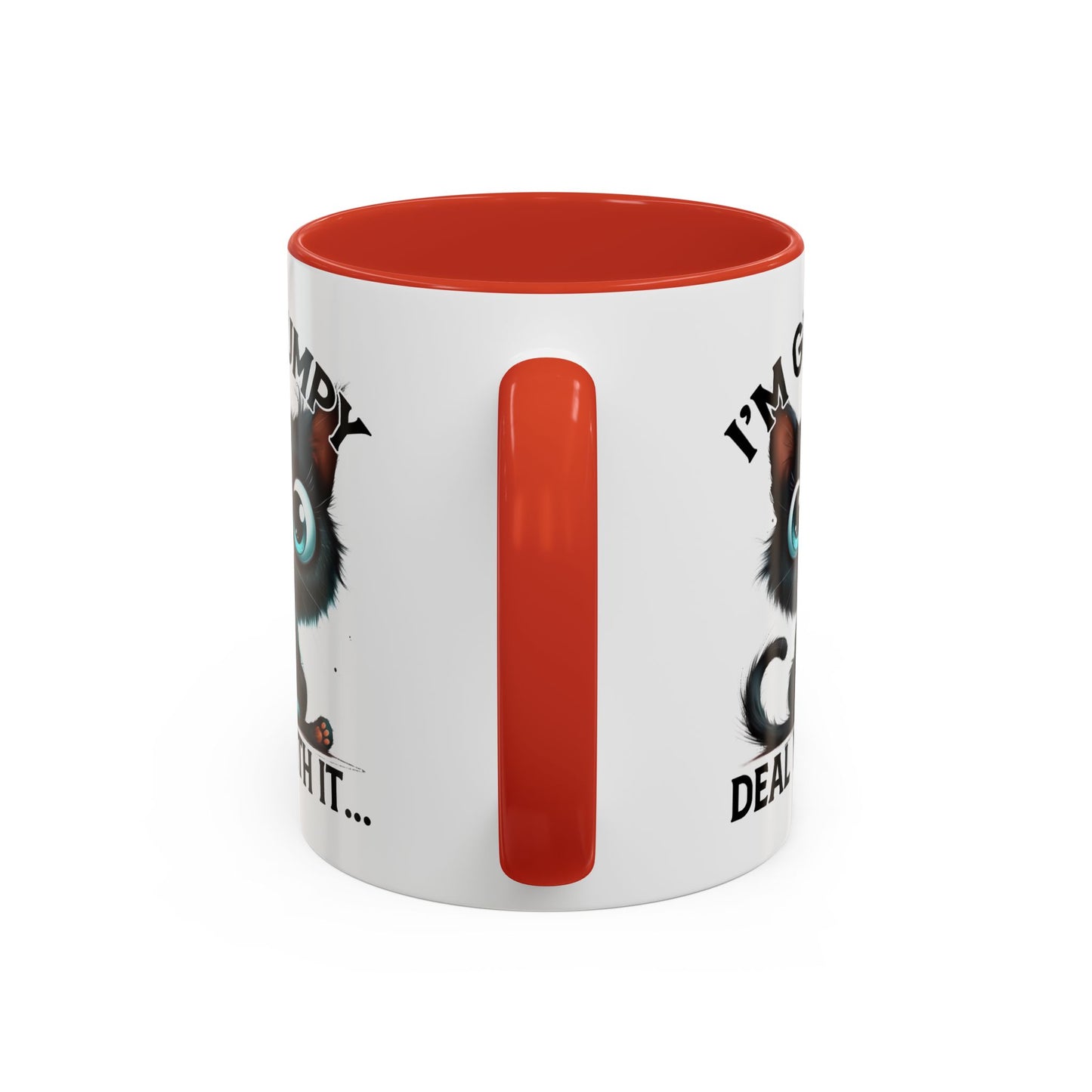 Humor Mug - I'm Grumpy Deal With It
