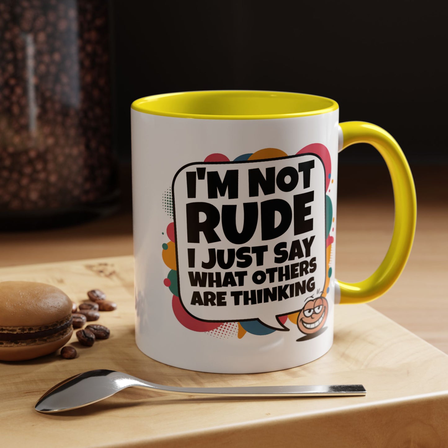 Humor Mug -I'm Not Rude