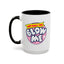 Adult Mug - Why Don't You Blow Me