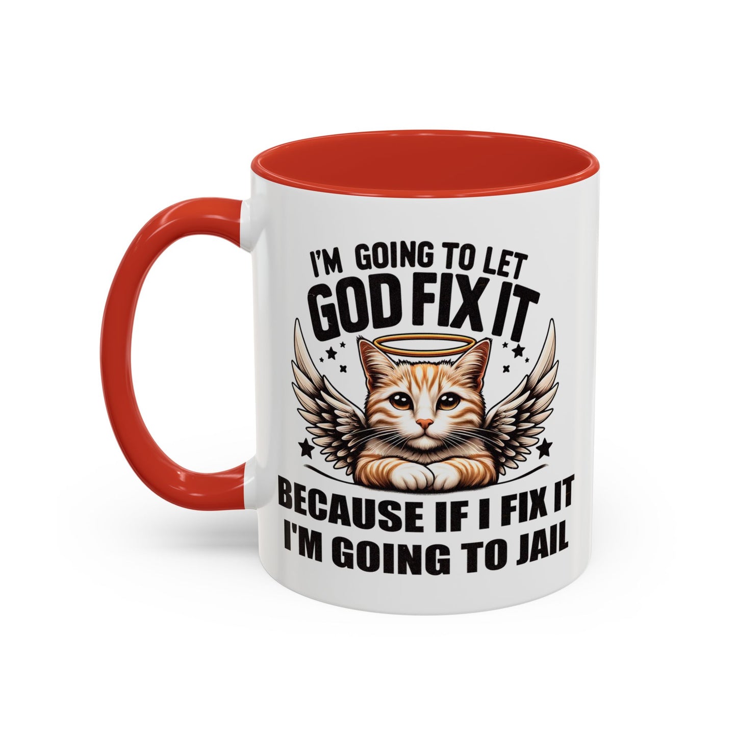 Humor Mug - I'm Going to Let God Fix It