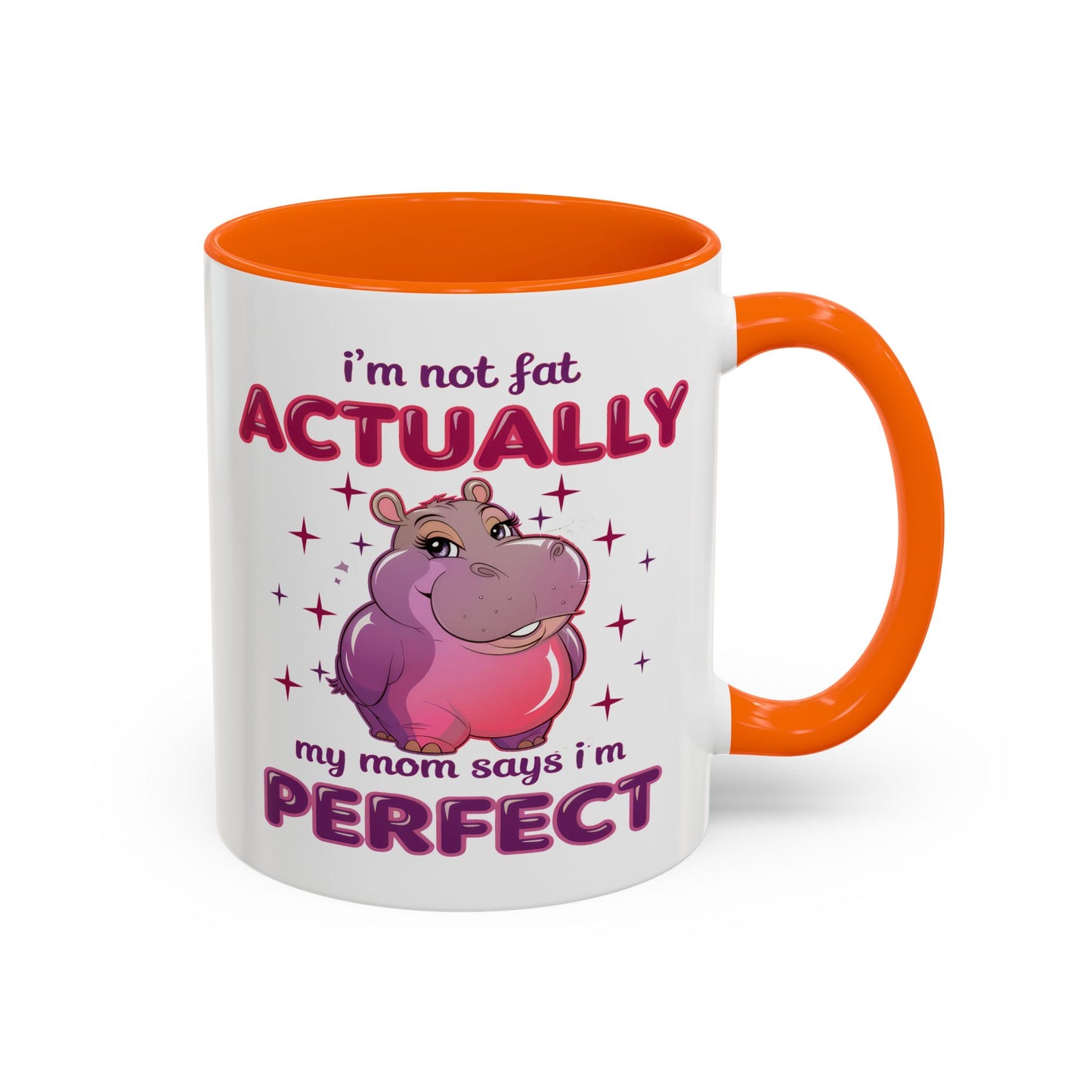 Humor Mug - I'm Not Fat