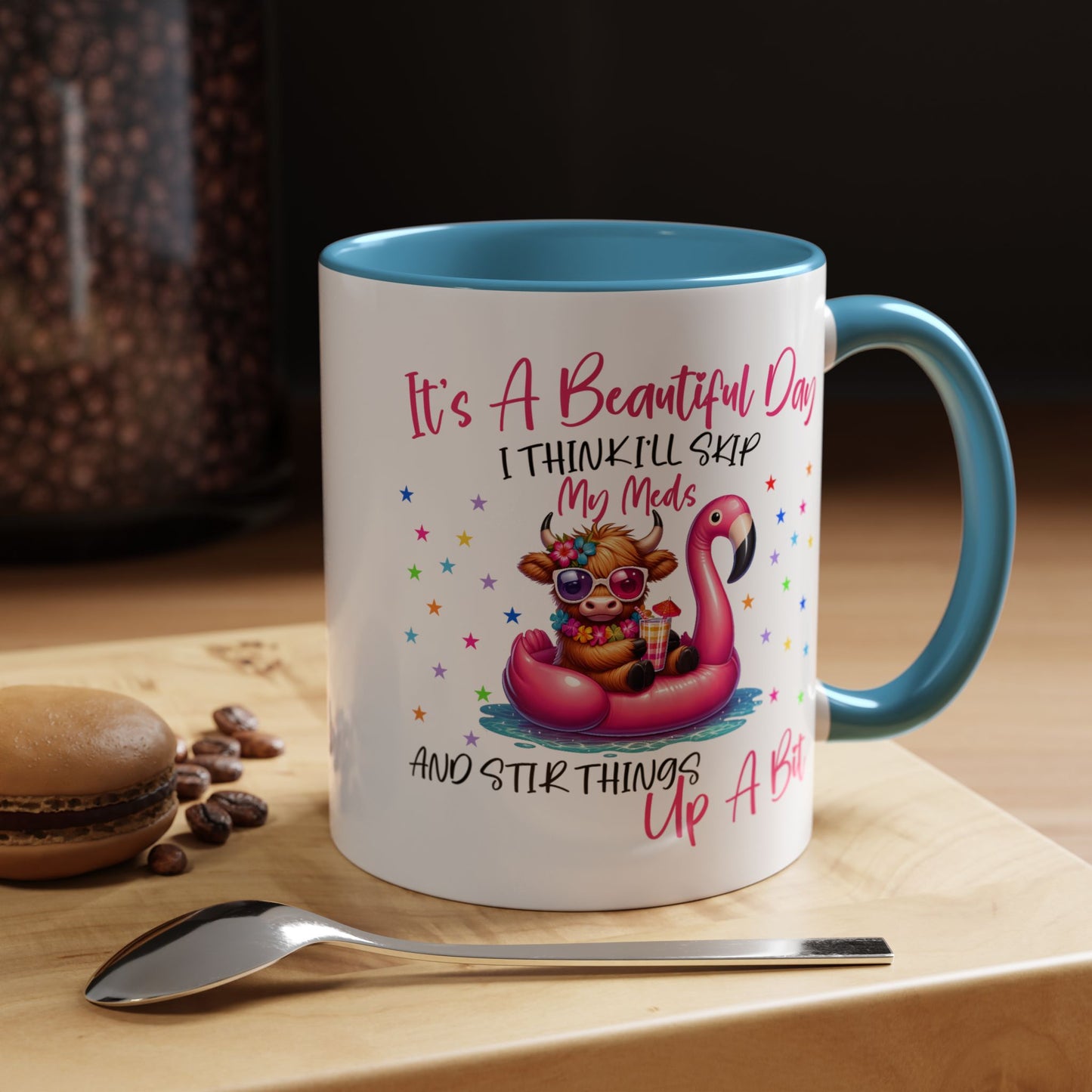 Humor Mug - It's a Beautiful Day