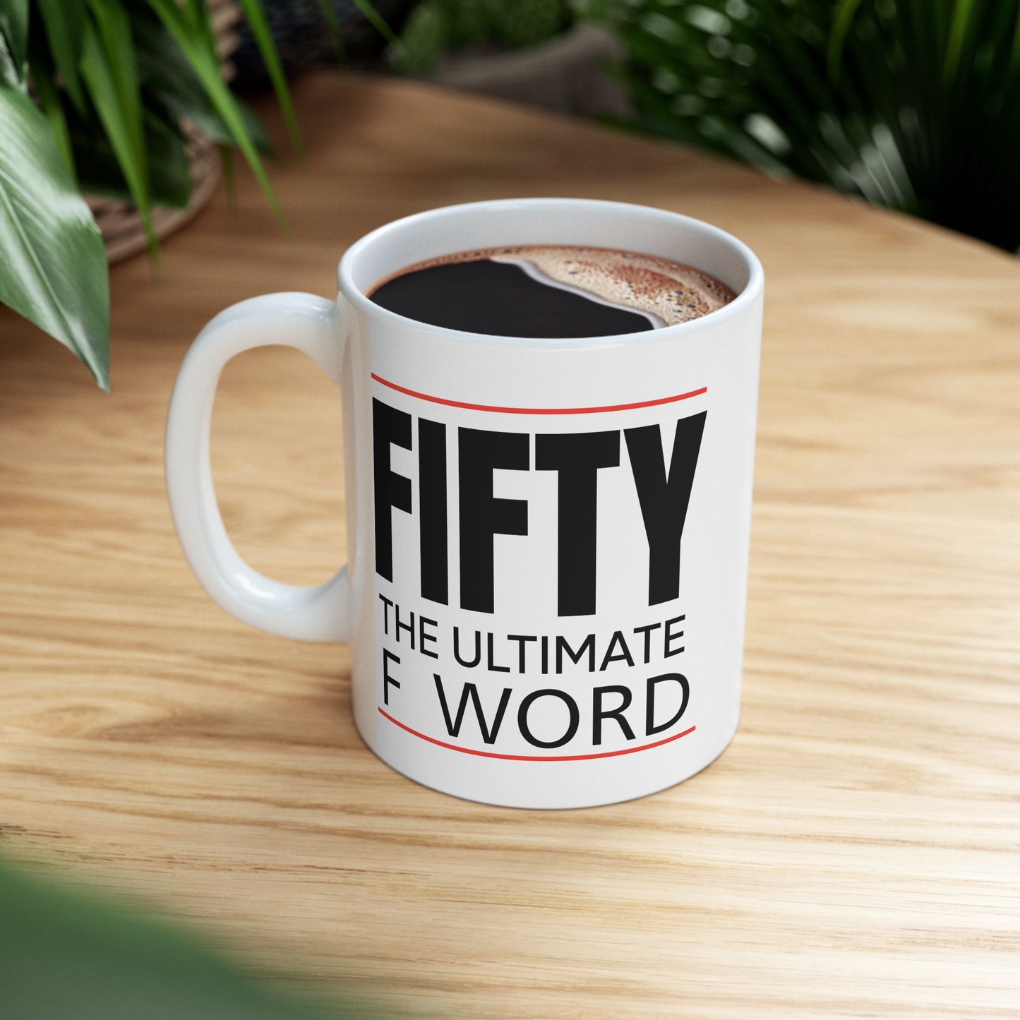 Birthday Mug - Fifty The Ultimate F Word