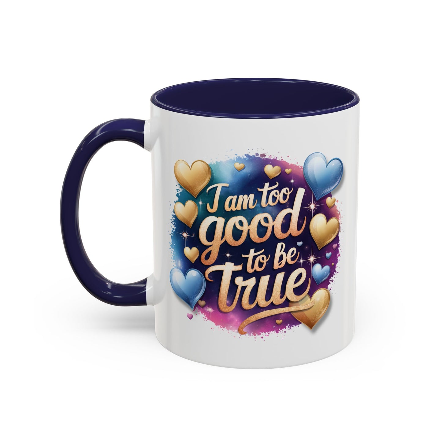 Wellness Mug - I Am Too Good