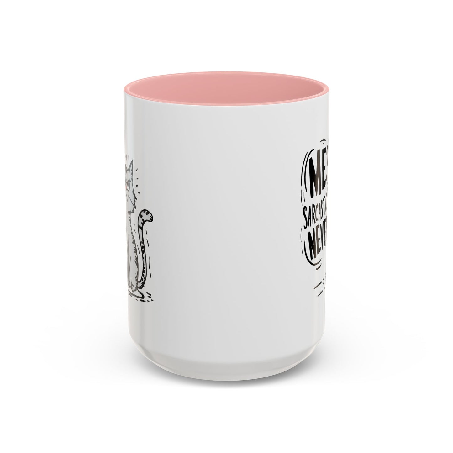 Animal Mug - Me? Sarcastic? Never