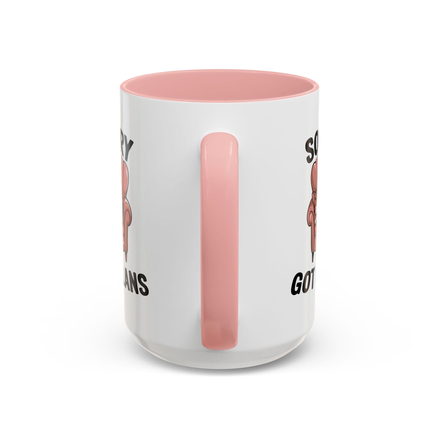 Animal Mug - Sorry Got Plans