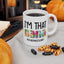 Humor Mug - I'm That Nana