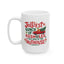 Adult Mug - Jolliest bunch of assholes this side of the Nuthouse.