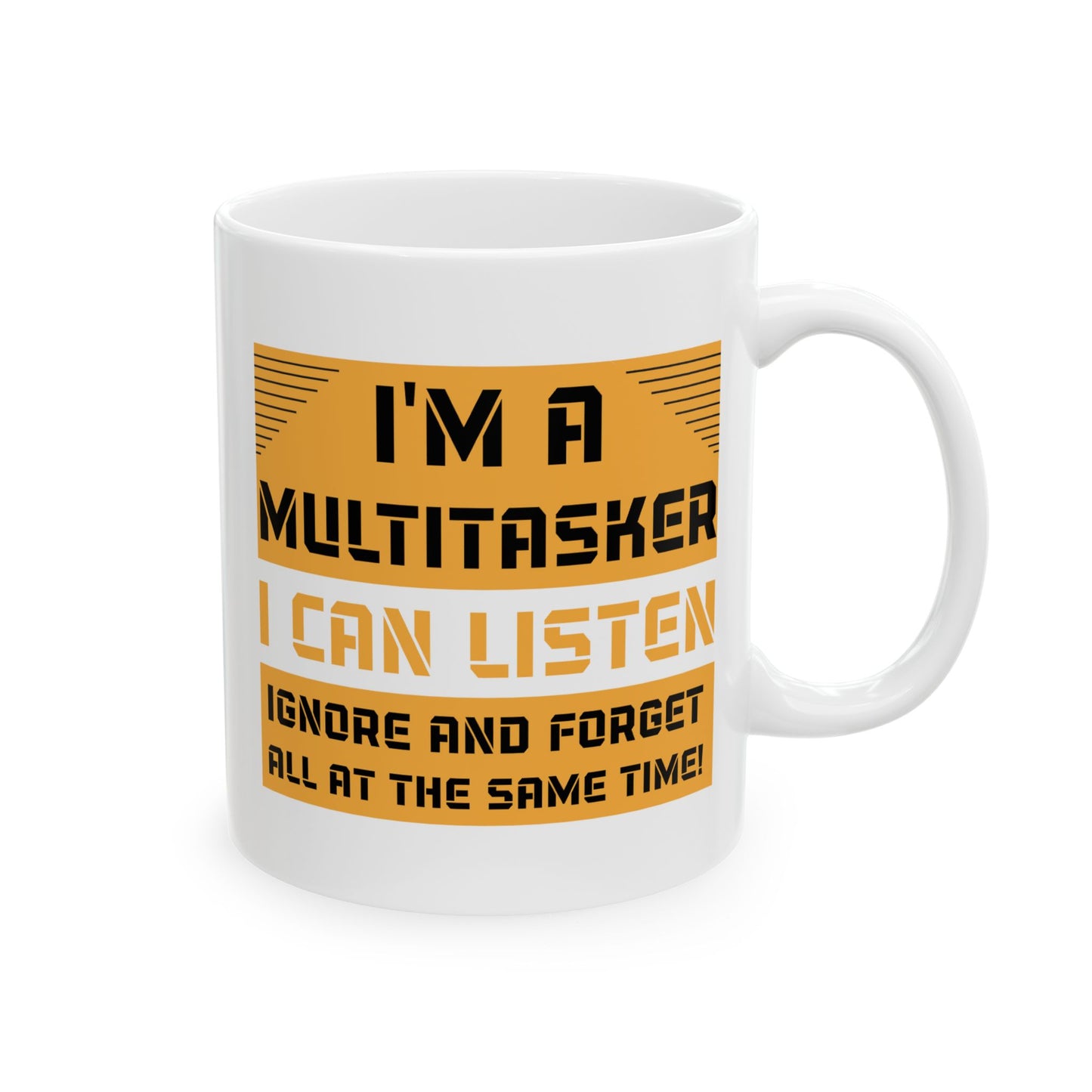 Humor Mug - I'm a Multitasker