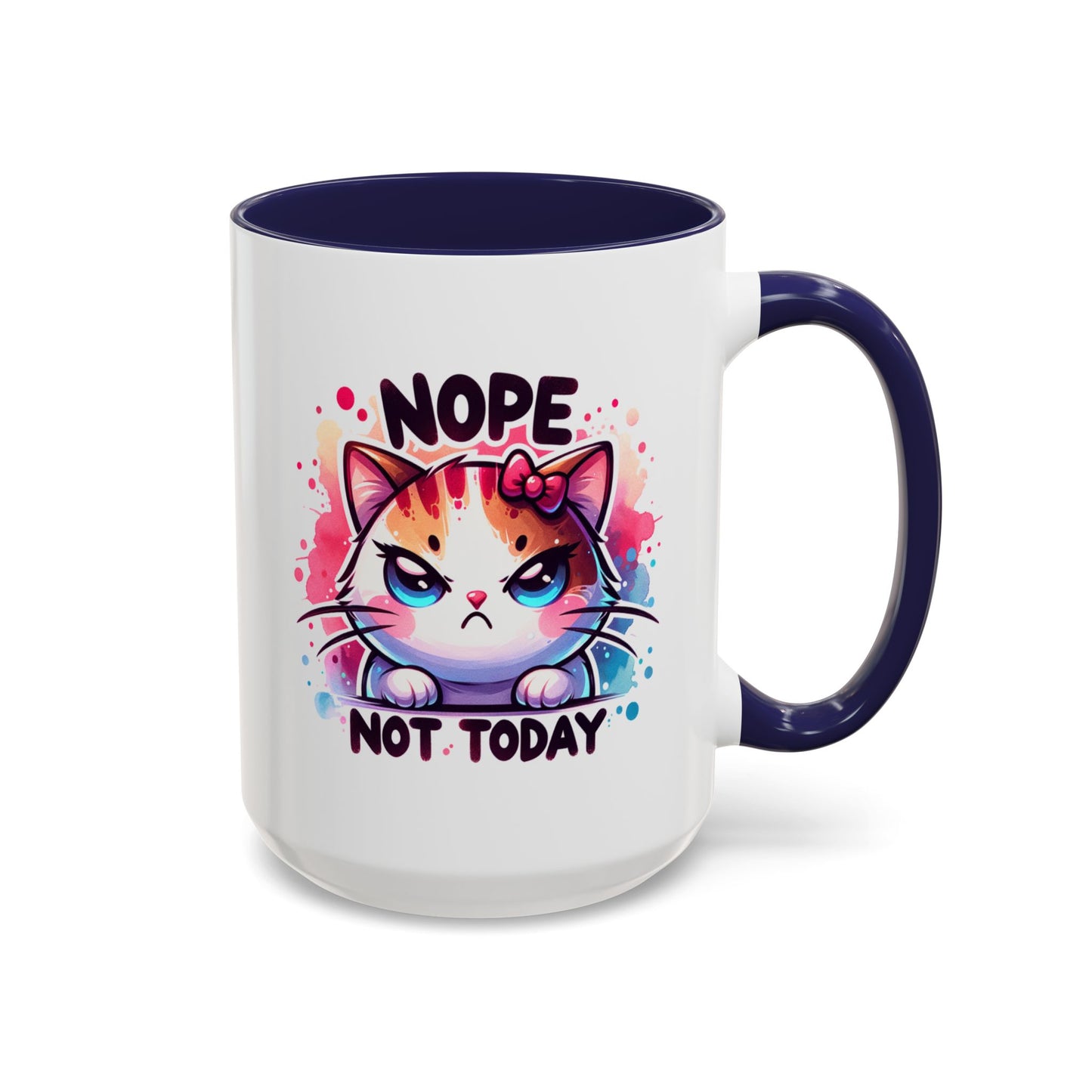 Humor Mug - Nope Not Today