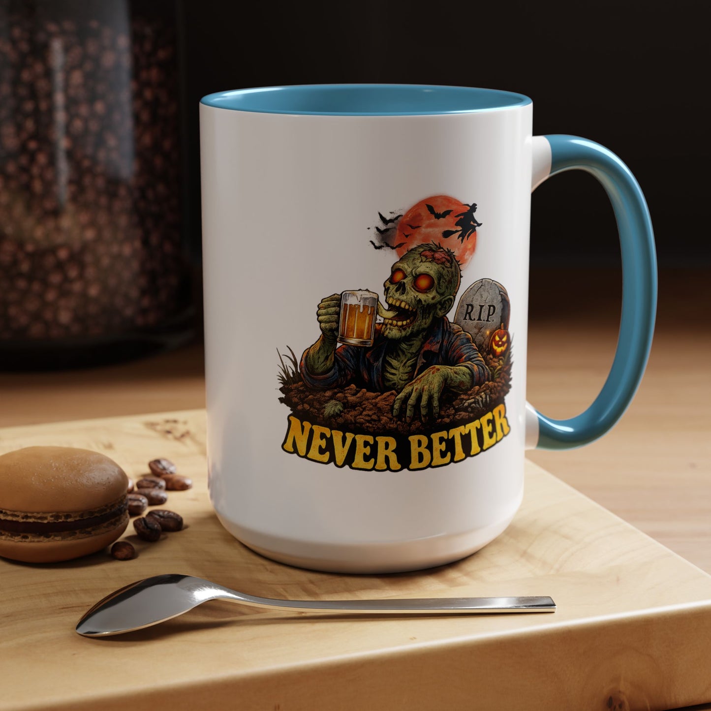 Humor Mug - Never Better