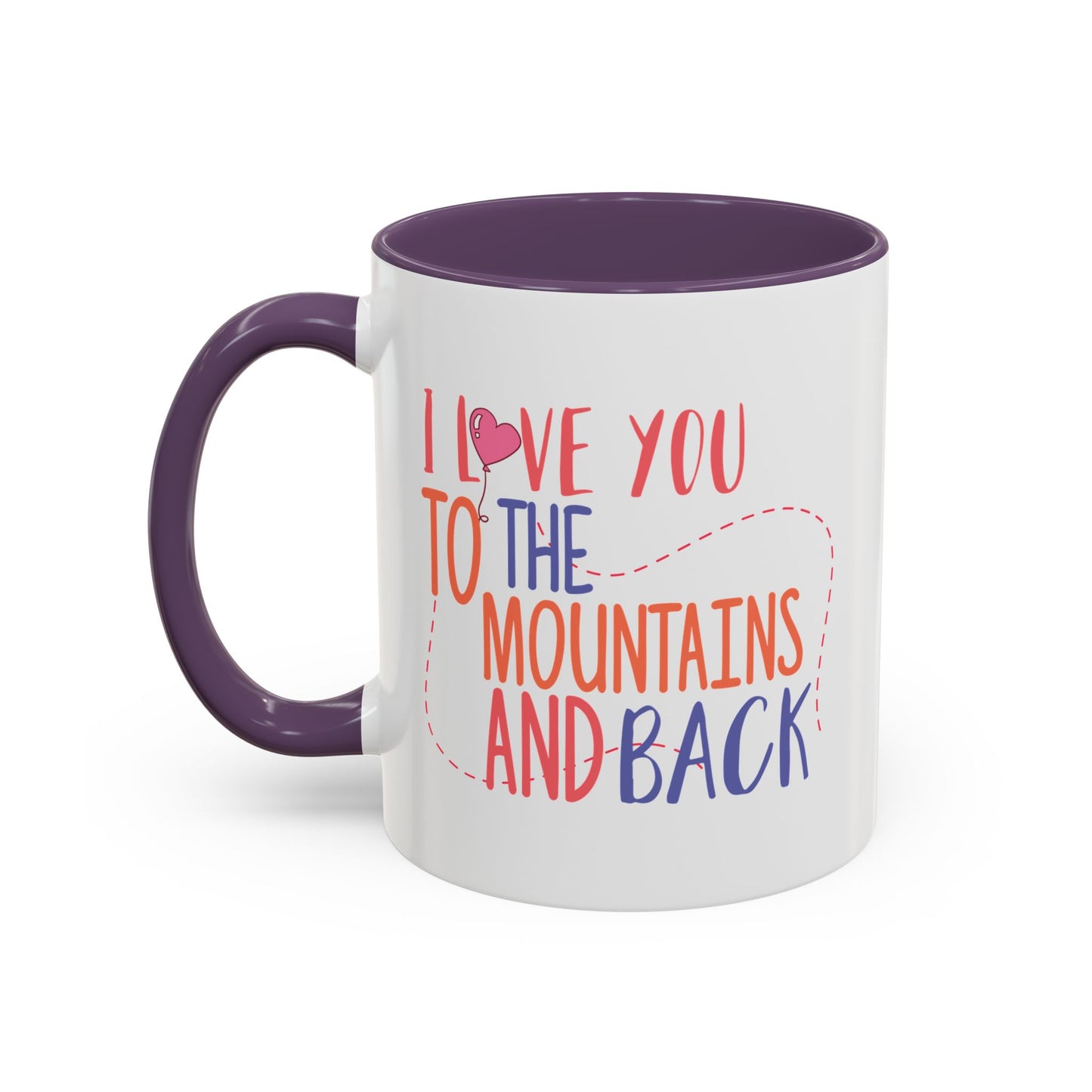 Adventure Mug - I Love You To The Mountains