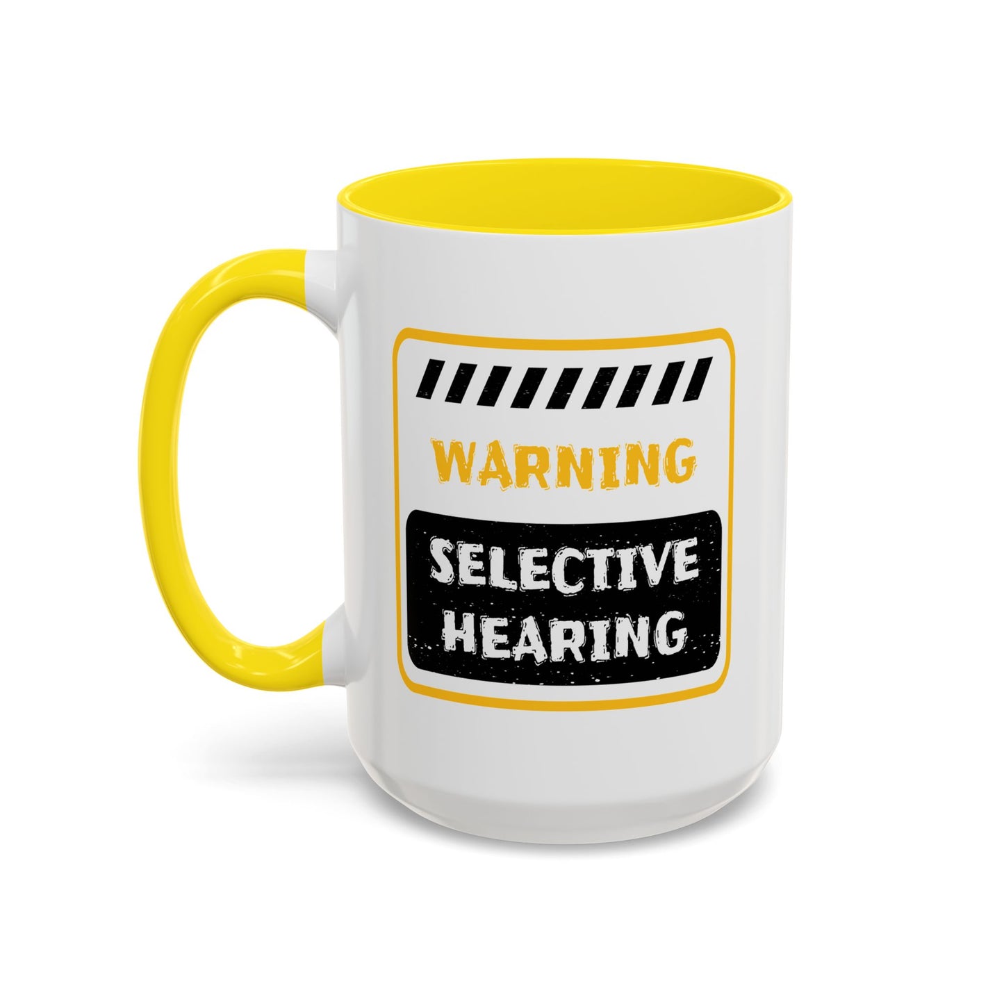 Humor Mug - Warning Selective Hearing