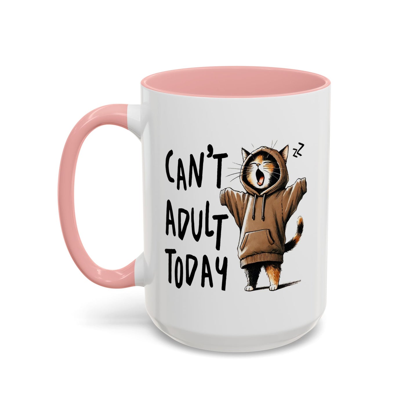 Humor Mug - Can't Adult Today