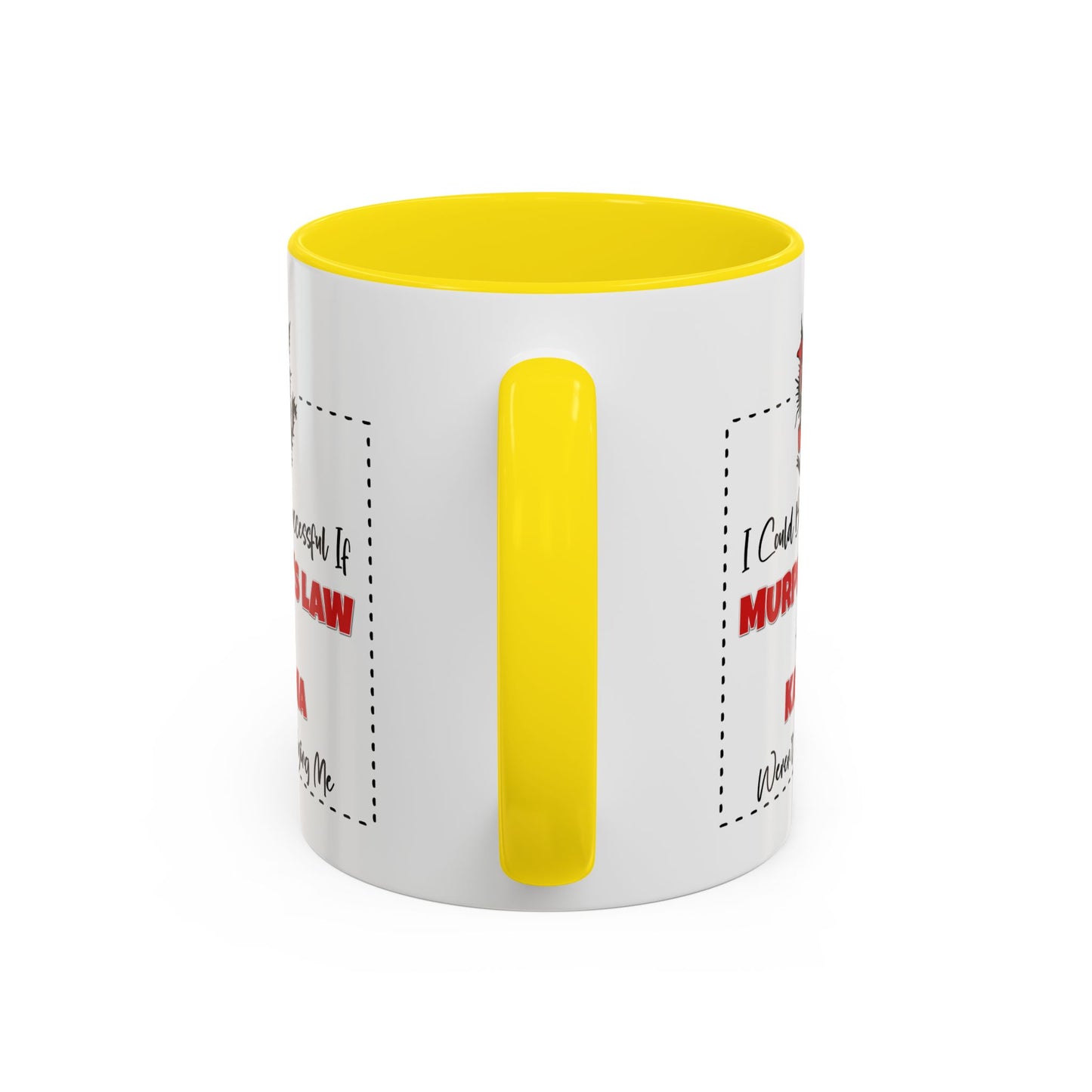 Humor Mug - I Could Be Successful