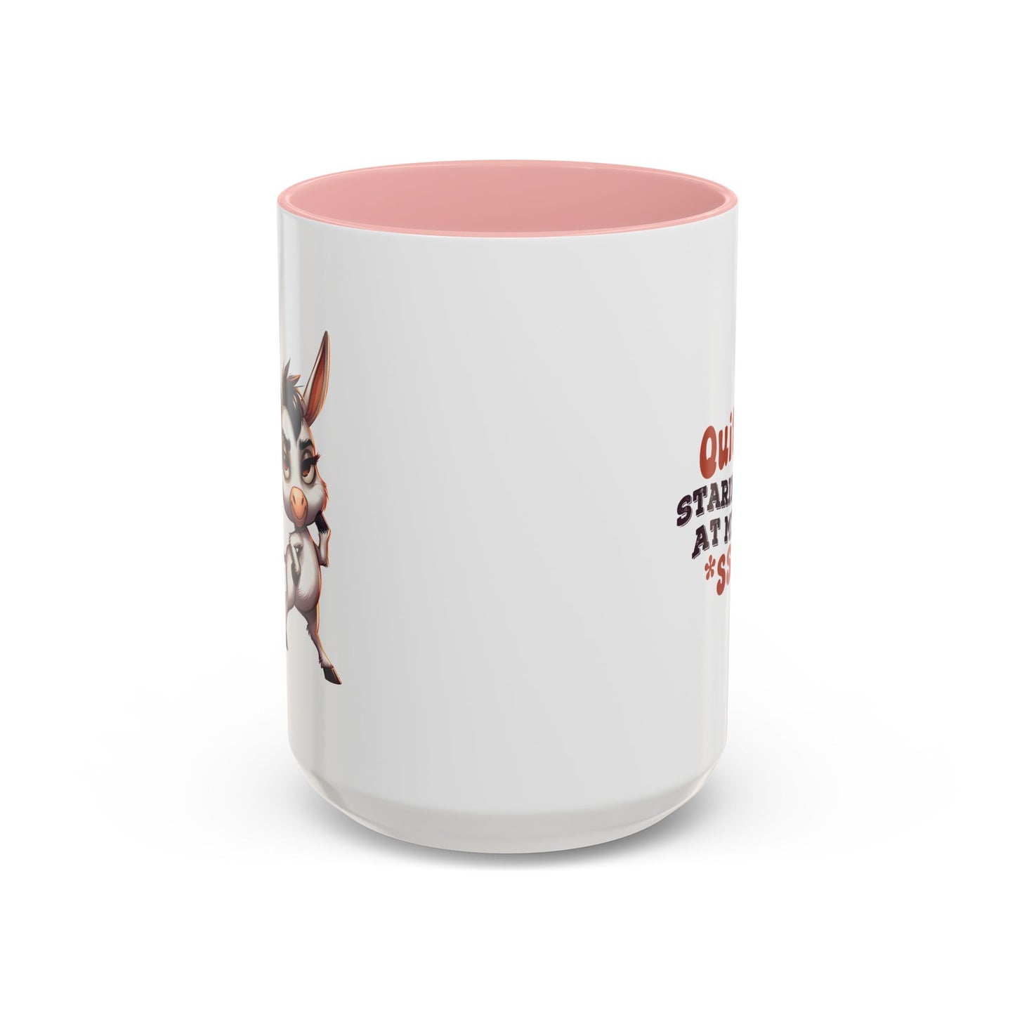 Adult Mug - Quit Staring at My Ass