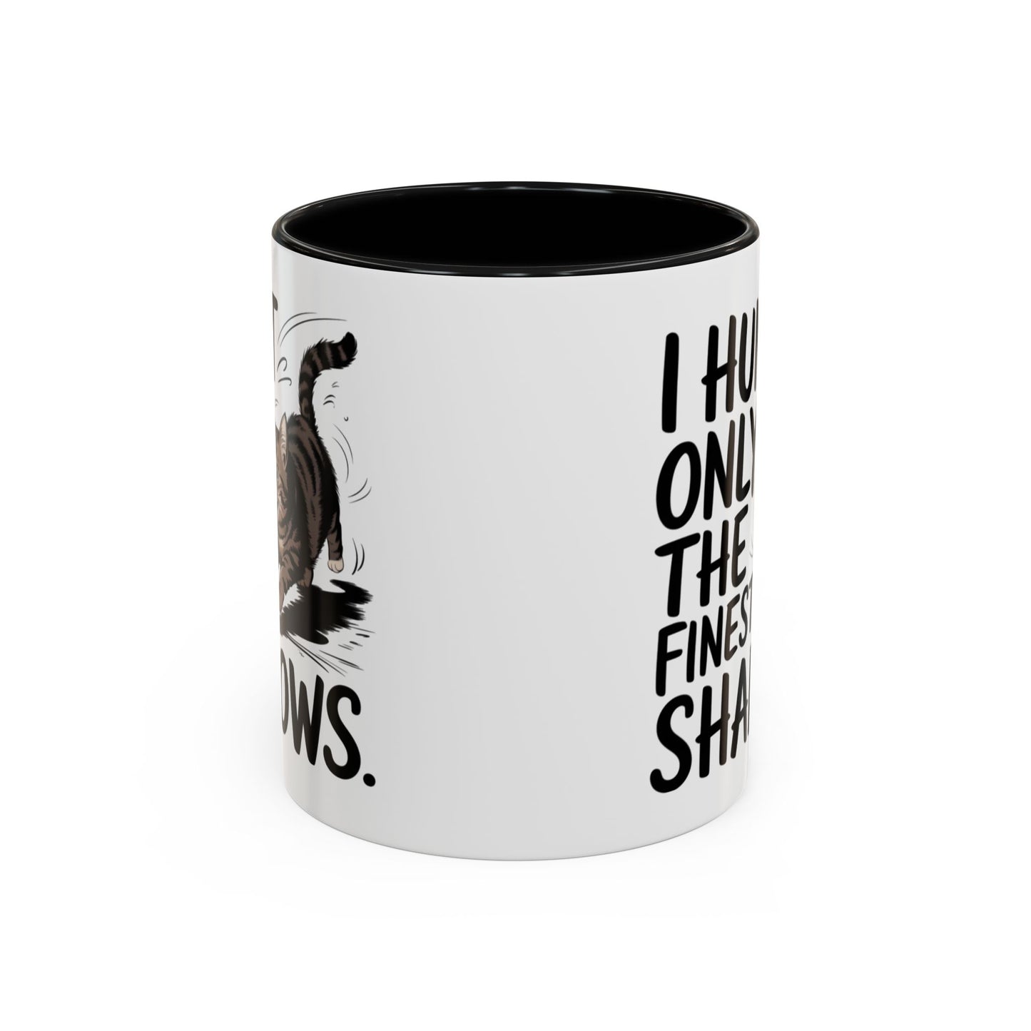 Animal Mug - I Only Hunt The Finest Shadows