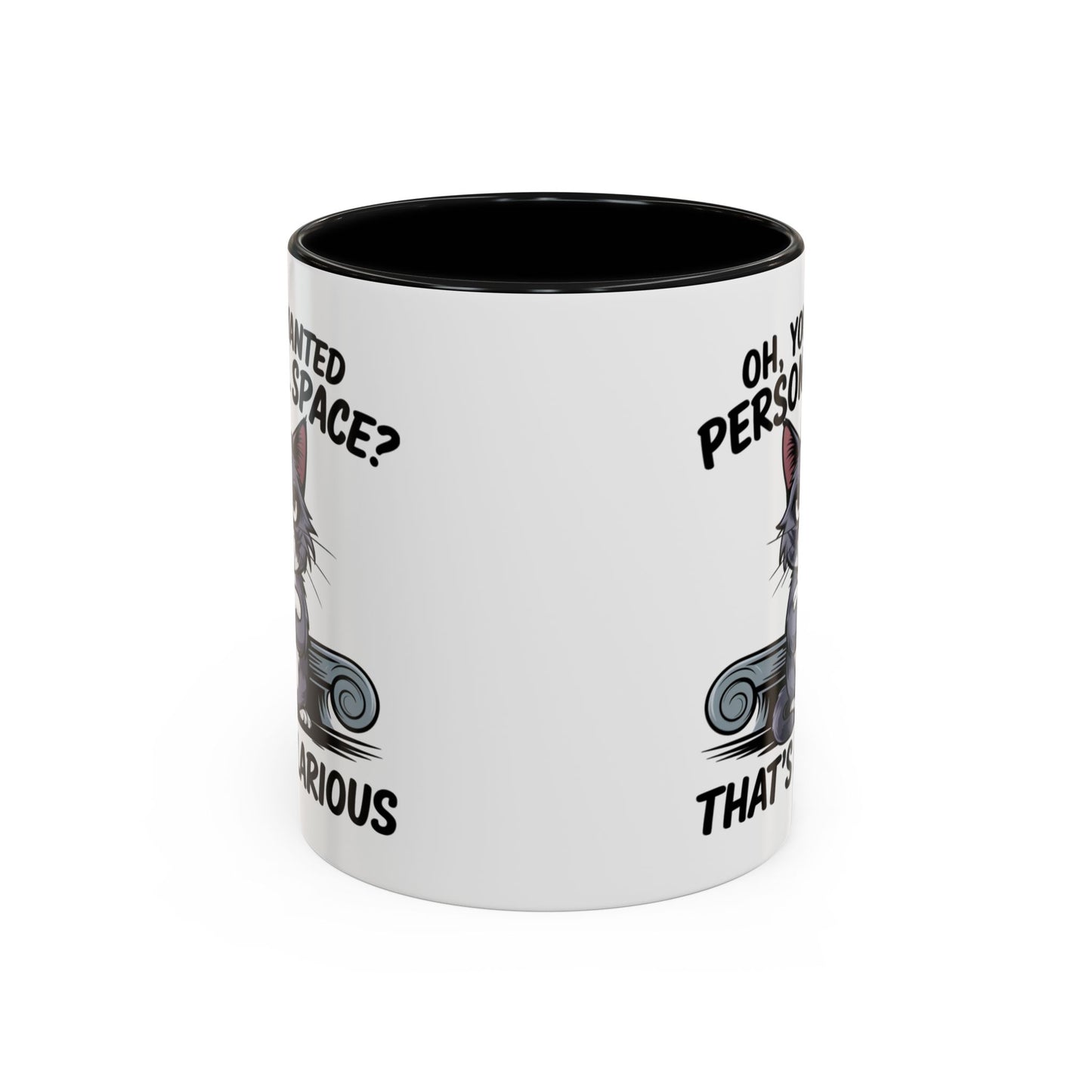 Animal Mug - Oh, You Wanted Personal Space?