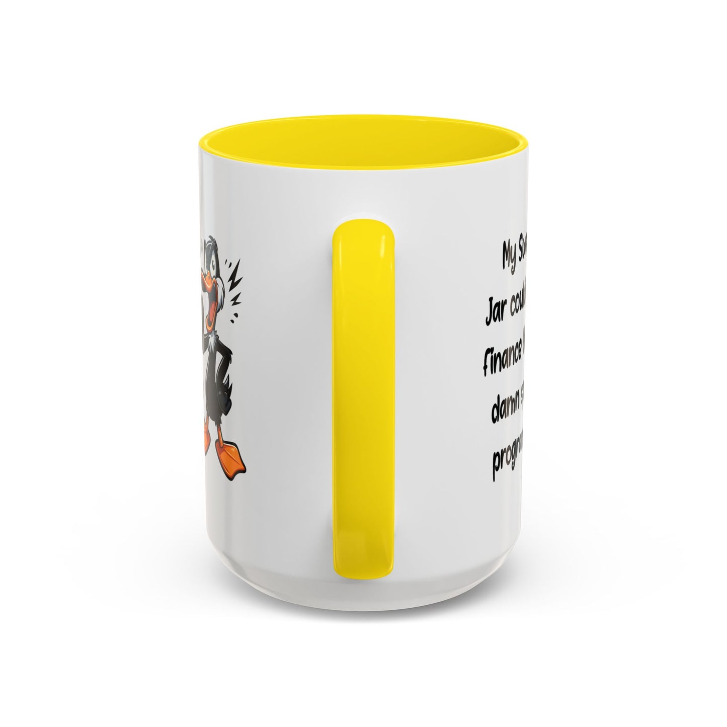 Humor Mug - My Swear Jar Could Finance the Damn Space Program!