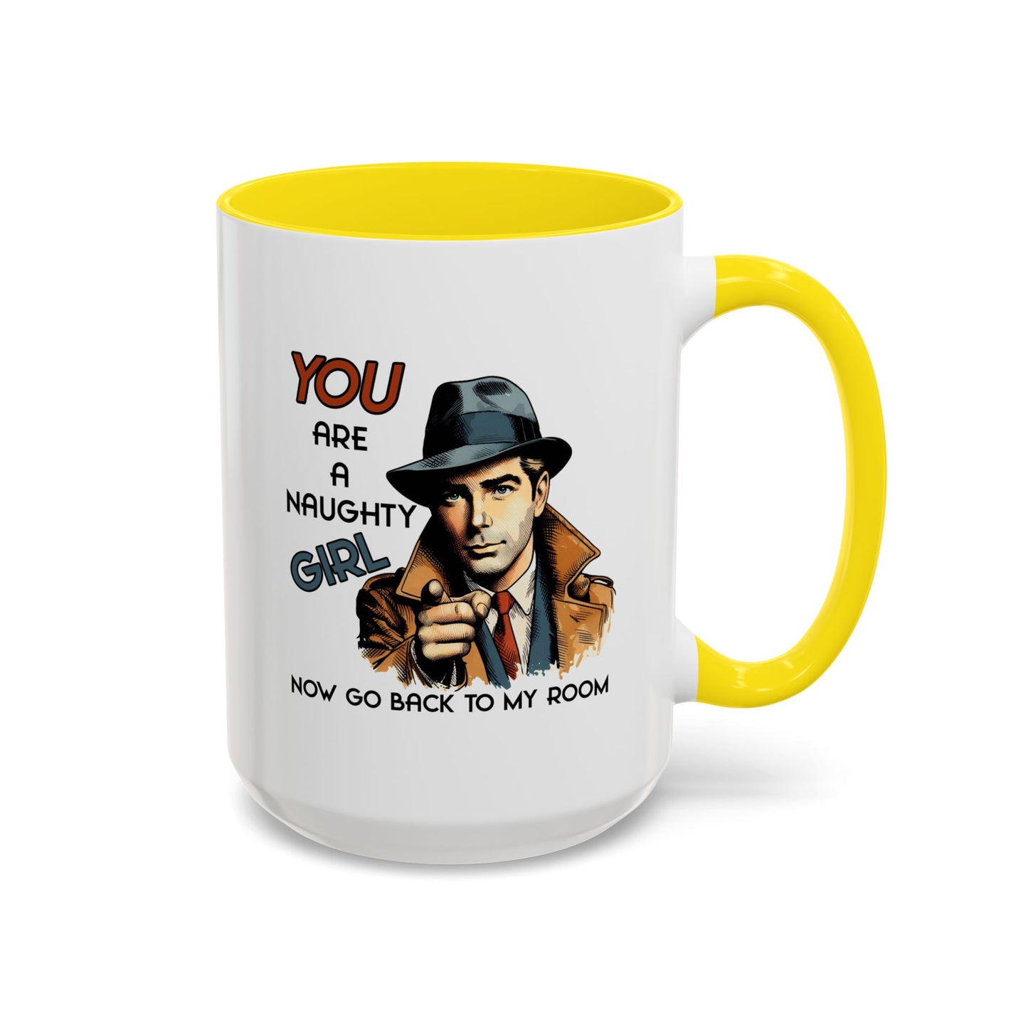 Adult Mug - You Are a Naughty Girl