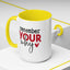 Motivation Mug - Remember Your Why