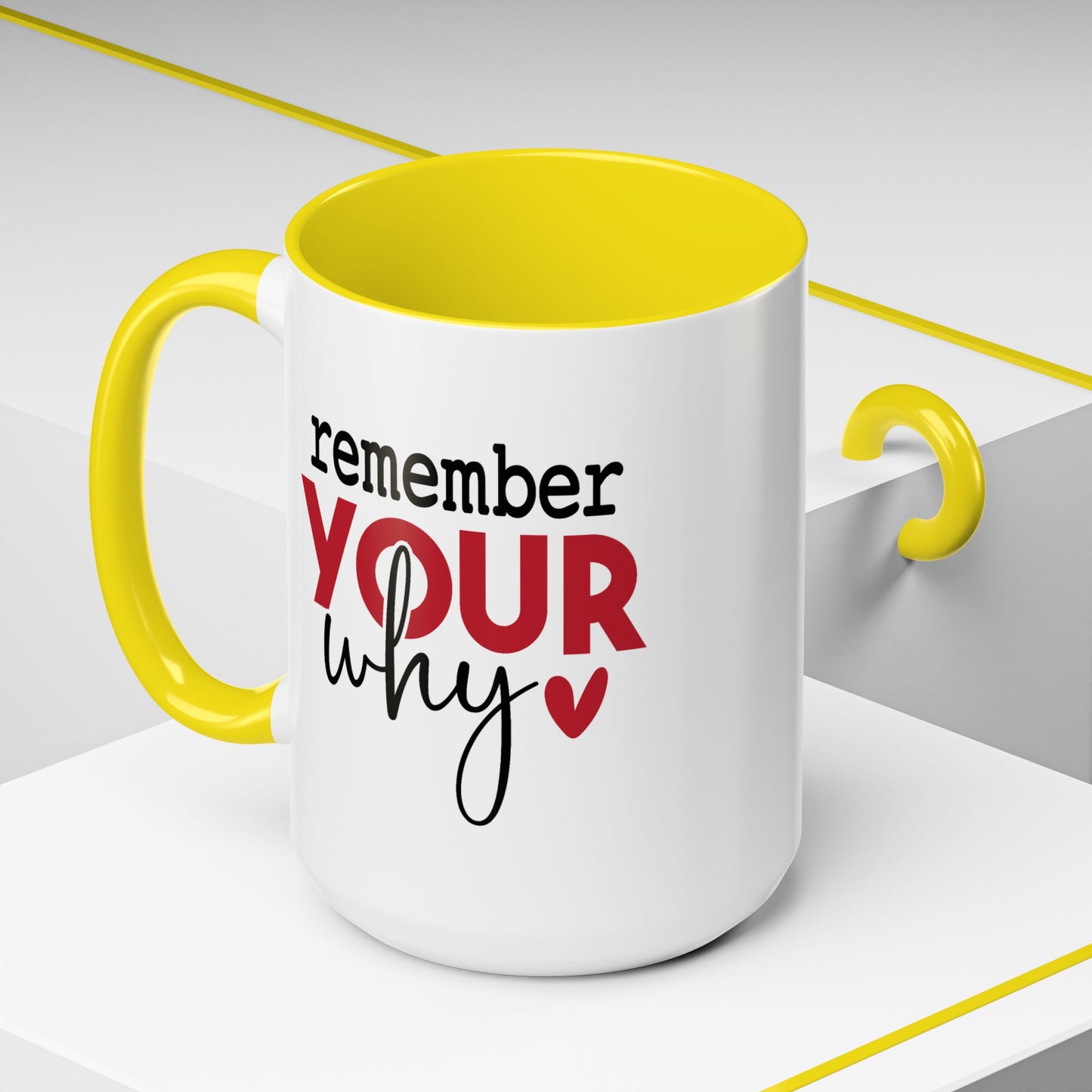 Motivation Mug - Remember Your Why