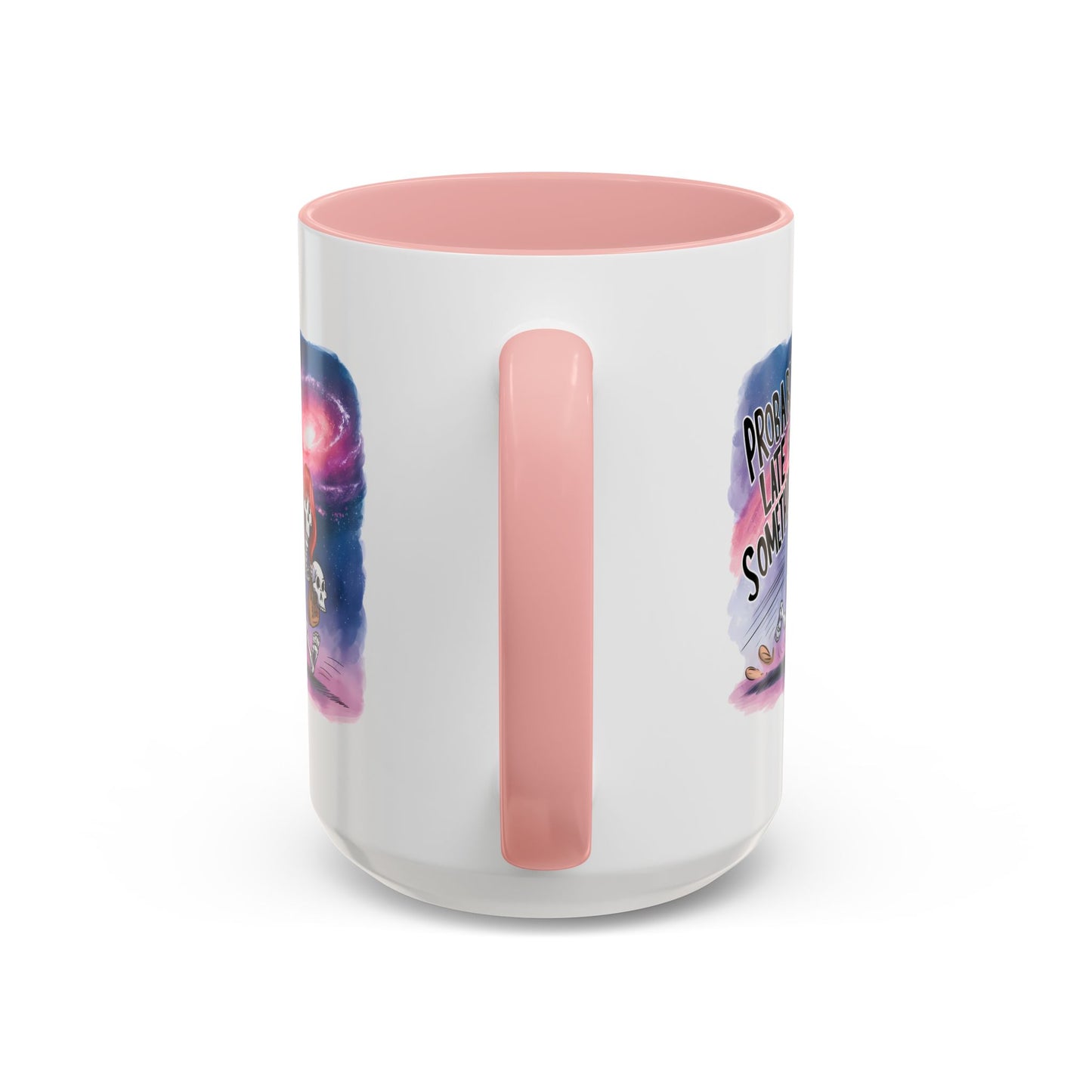 Humor Mug - Probably Late For Something