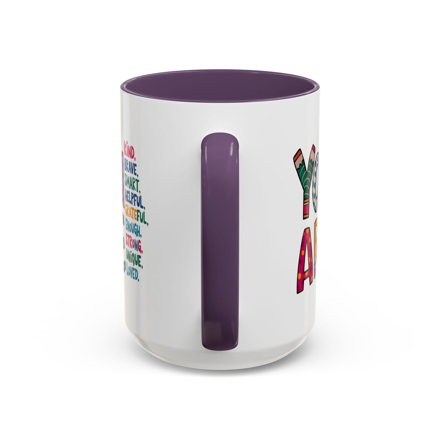 Motivation Mug - You Are