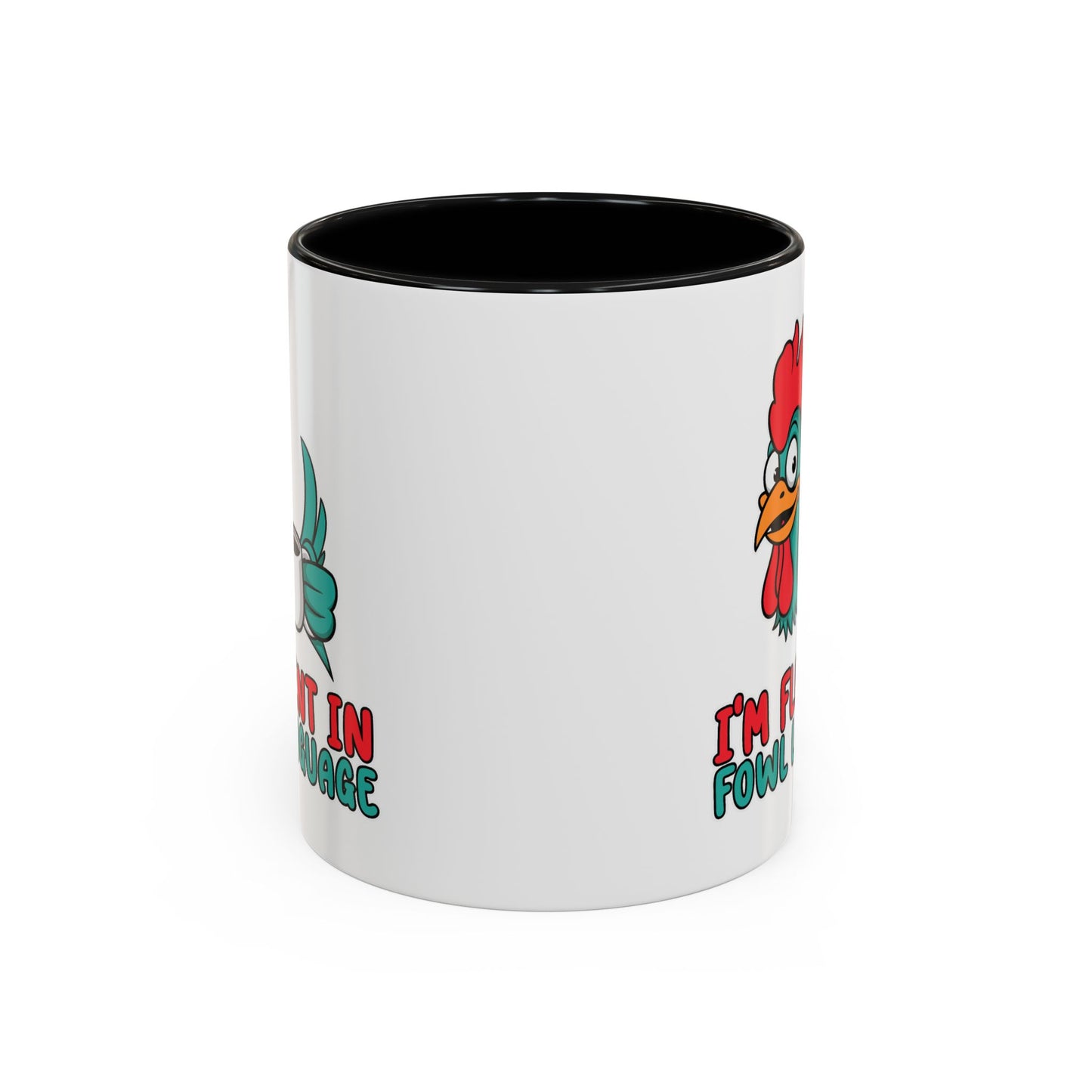 Humor Mug - I'm Fluent In Fowl Language