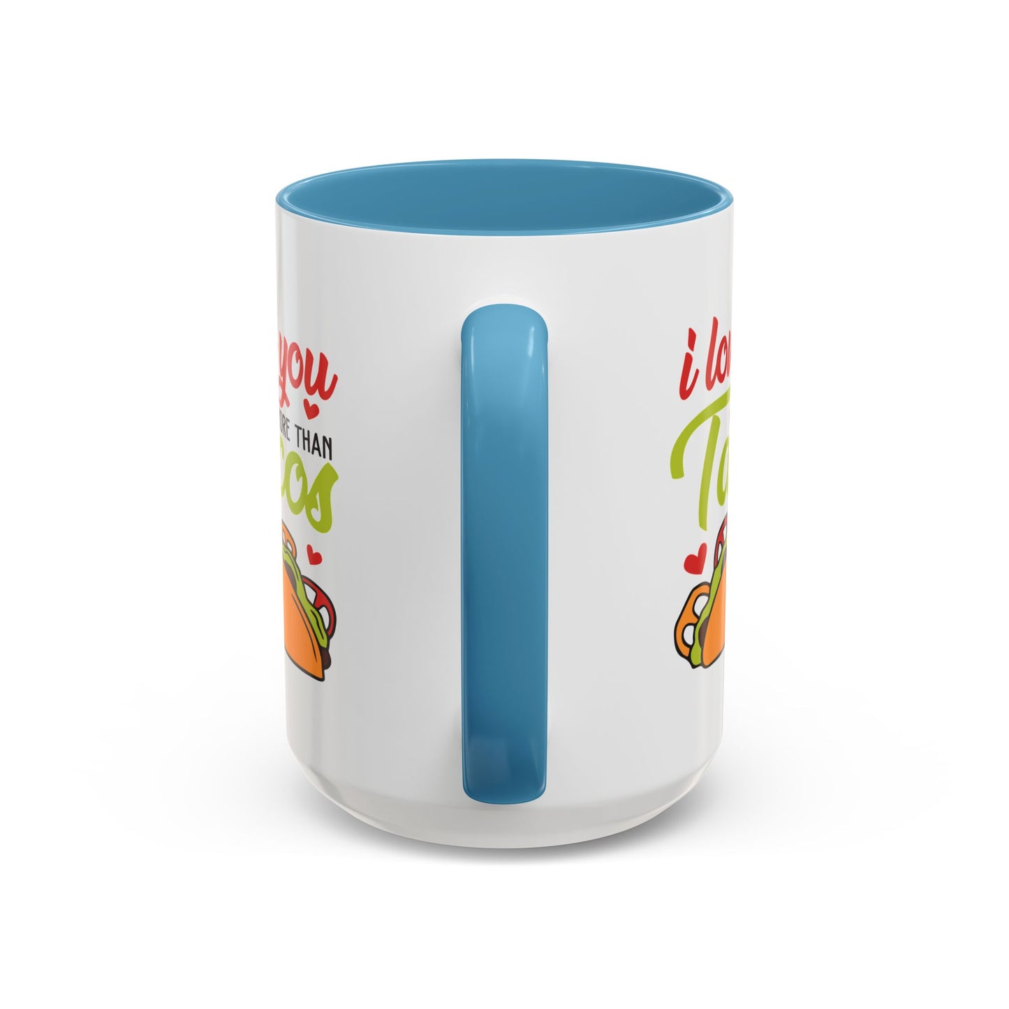 Anniversary Mug - I Love You More Than Tacos