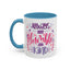 Motivation Mug - Always Stay Humble & Kind