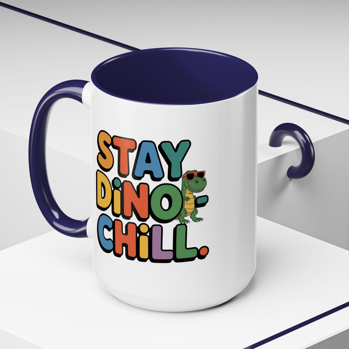 Humor mug - Stay Dino Chill