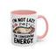 Animal Mug - I'm Not Lazy I'm Conserving Energy