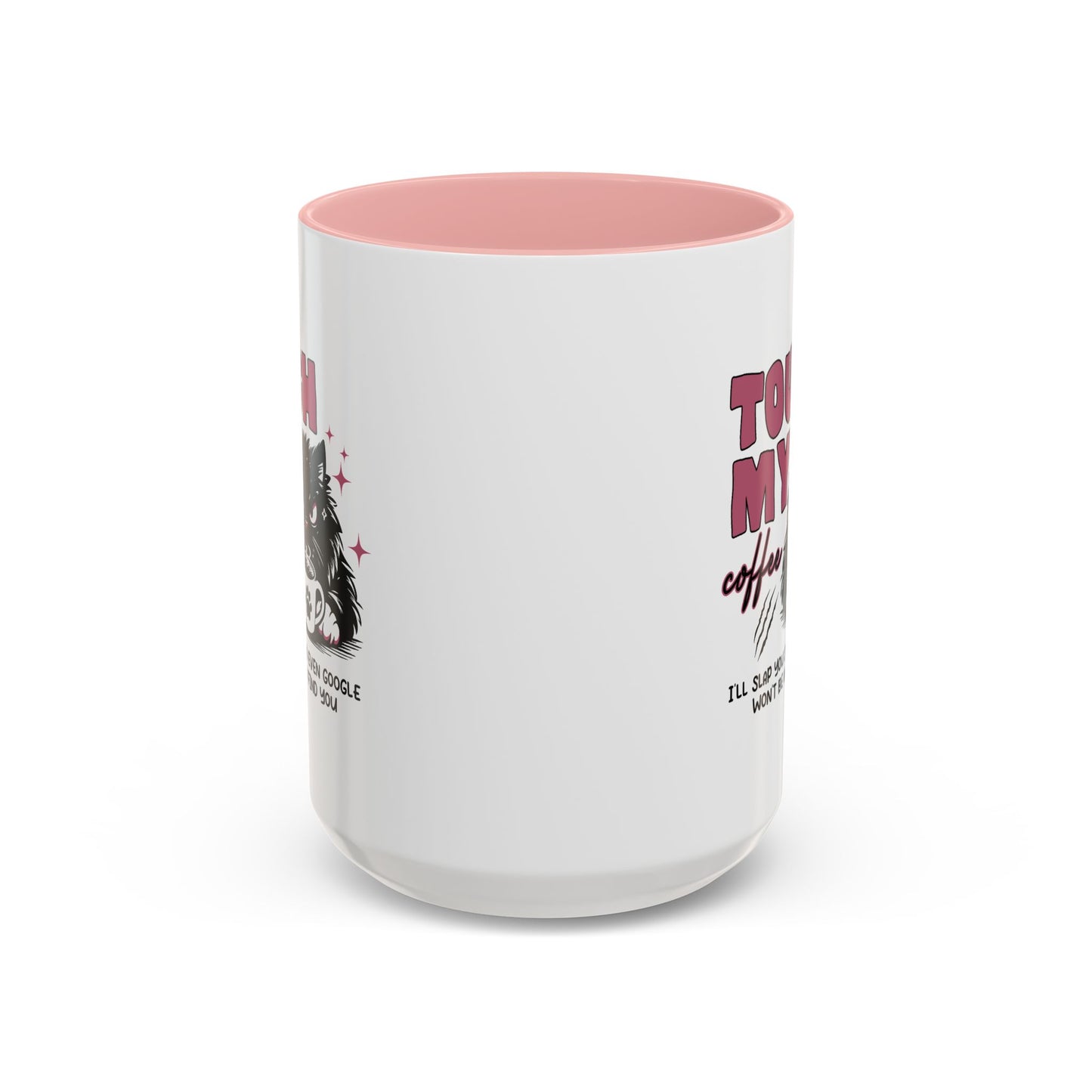 Humor Mug - Touch My Coffee