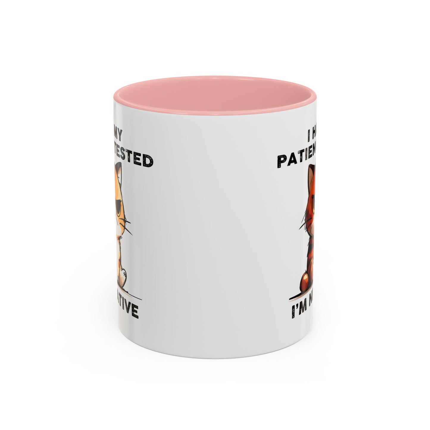 Humor Mug - I Had My Patience Tested Cat