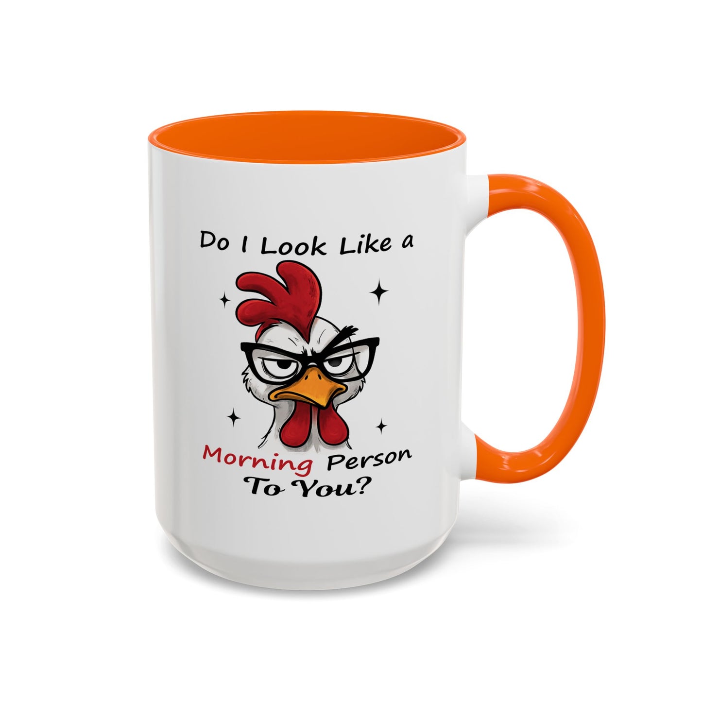 Humor Mug - Do I Look Like a Morning Person to You?