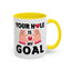 Adult Mug - Your Hole Is My Goal