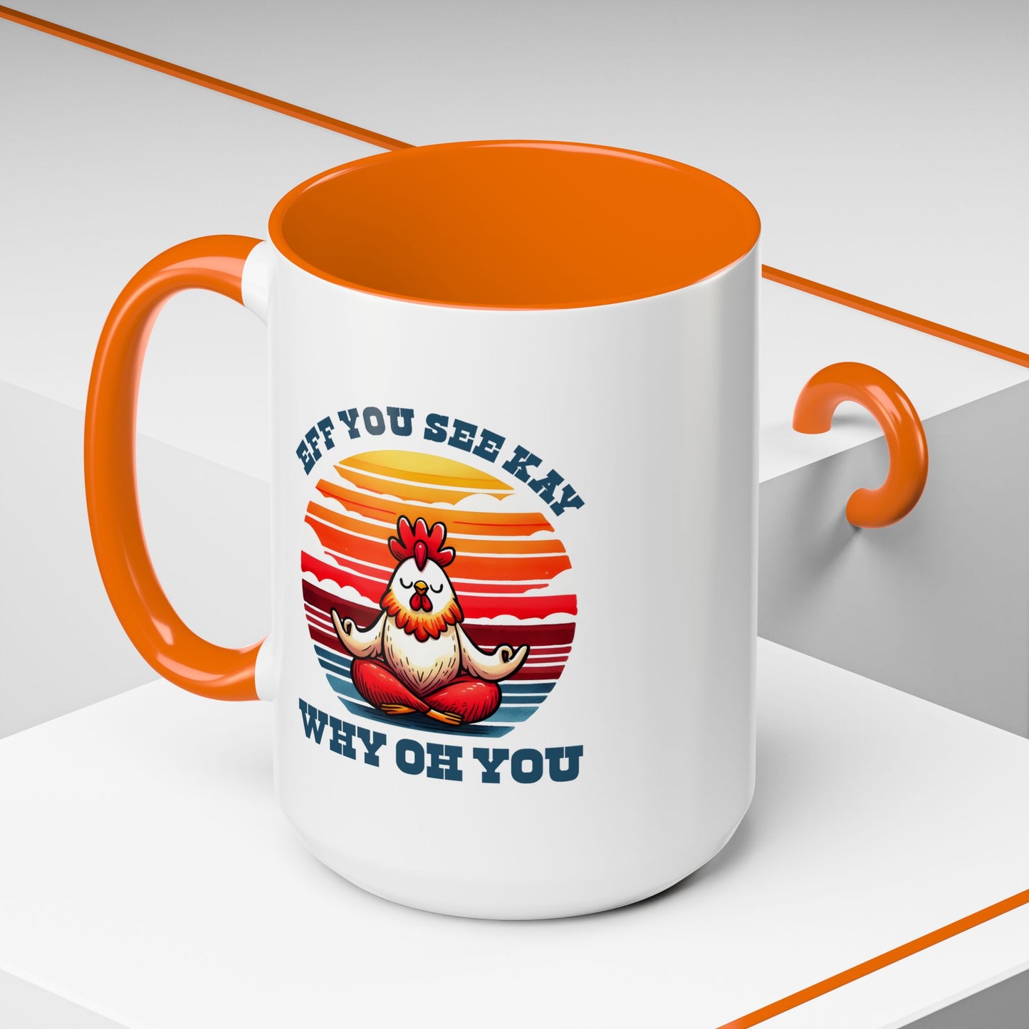 Adult Mug - Eff You See Kay Why Oh You Chicken