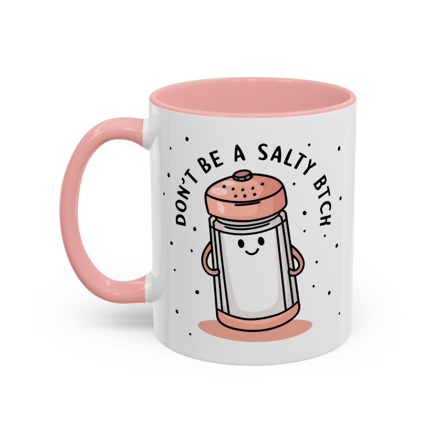 Adult Mug - Don't Be A Salty Bitch
