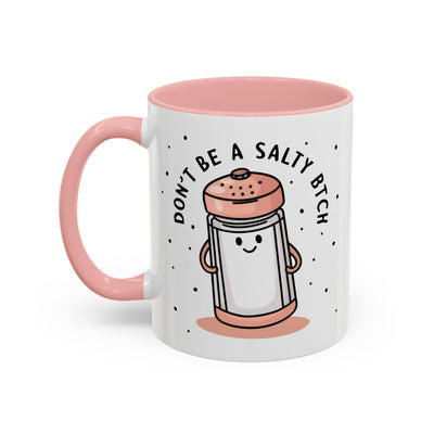 Adult Mug - Don't Be A Salty Bitch