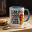 Humor Mug - I Can Buy Myself Chickens