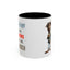 Humor Mug - Sorry I Don't Take Orders