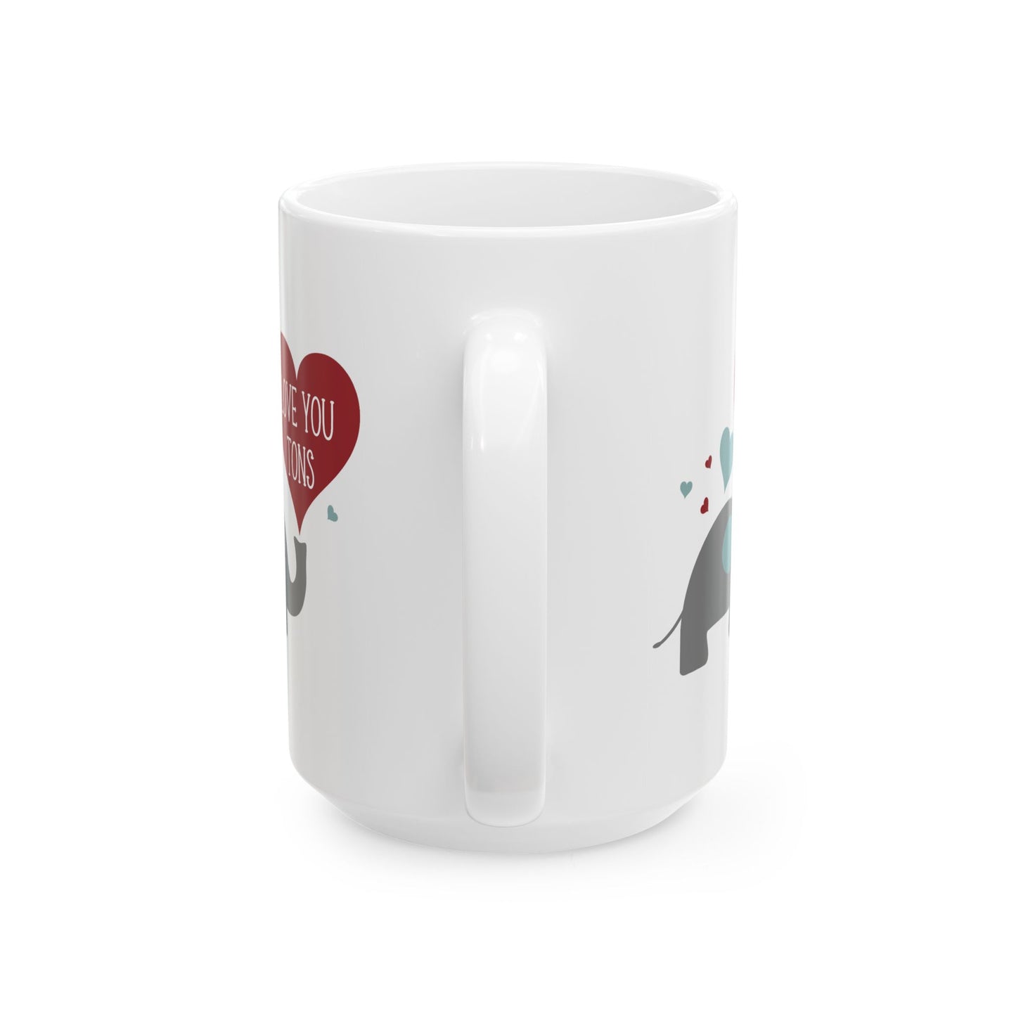 Valentine's Day Mug - Love You Tons Heart Elephant