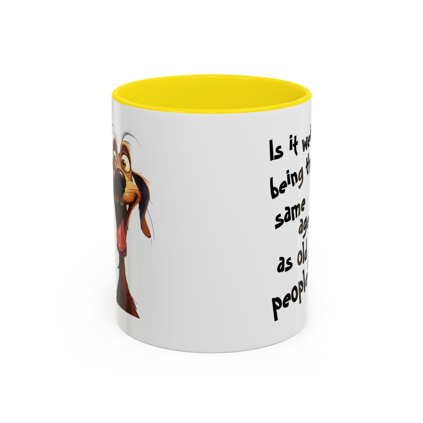 Birthday Mug - Is It Weird