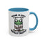 Humor Mug - Insane is Such a Mean Word